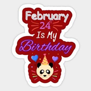 February 24 st is my birthday Sticker